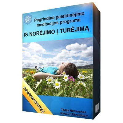 AUDIO MOKYMŲ PROGRAMA: „IŠ NORĖJIMO Į TURĖJIMĄ“, KURIOS DĖKA GALI IŠSPRĘSTI ASMENINIŲ TIKSLŲ, SANTYKIŲ, SVEIKATOS, VIDINĖS RAMYBĖS, FINANSINES, SĄMONINGUMO PROBLEMAS.